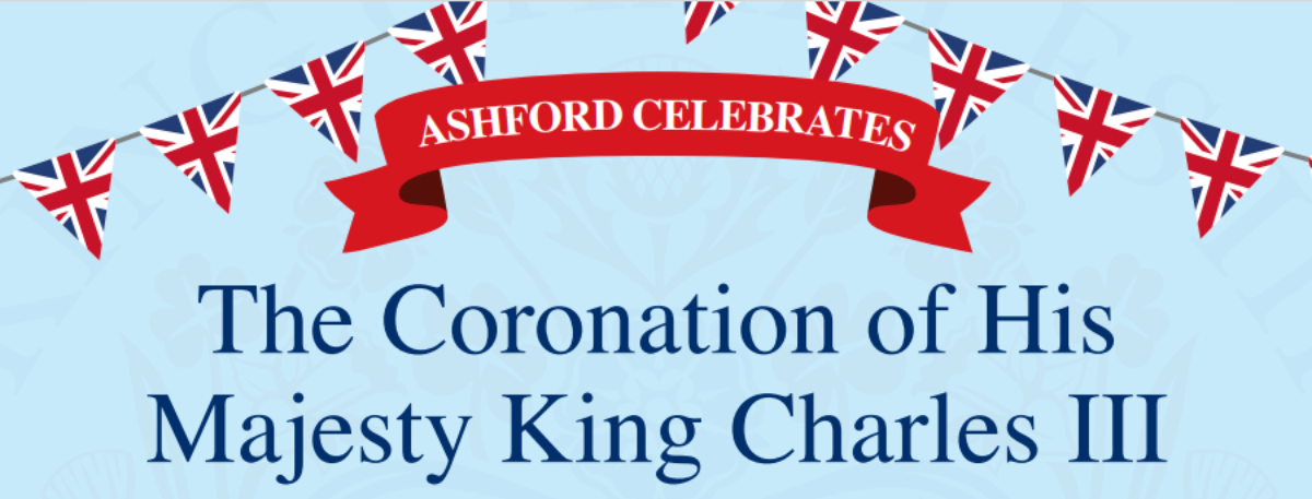 Banner with bunting and text: Ashford Celebrates the Coronation of His Majesty King Charles III